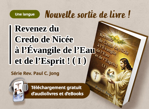 Revenez du Credo de Nicée à l’Évangile de l’Eau et de l’Esprit ! (I)