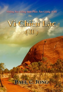 Những Bài Giảng theo Phúc Âm Giăng (VII) - Vì Chiên Lạc (II) Những Bài Giảng theo Phúc Âm Giăng (VII) - Vì Chiên Lạc (II)