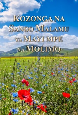 KOZONGA NA SANGO MALAMU YA MAYI MPE NA MOLIMO