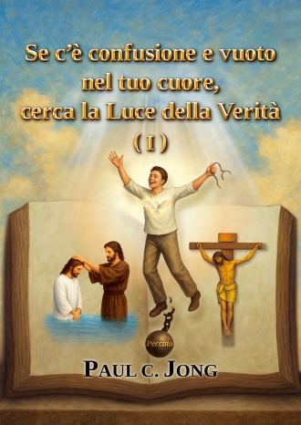 Se c’è confusione e vuoto nel tuo cuore, cerca la Luce della Verità (I)