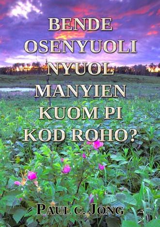 BENDE OSENYUOLI NYUOL MANYIEN KUOM PI KOD ROHO?