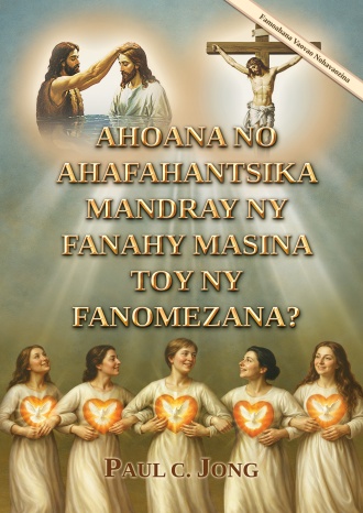 AHOANA NO AHAFAHANTSIKA MANDRAY NY FANAHY MASINA TOY NY FANOMEZANA? [Famoahana Vaovao Nohavaozina]